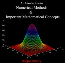 Introduction to Numerical Methods & Important Mathematical Concepts, An