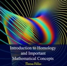 Introduction to Homology and Important Mathematical Concepts