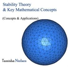 Stability Theory & Key Mathematical Concepts (Concepts & Applications)