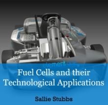 Fuel Cells and their Technological Applications