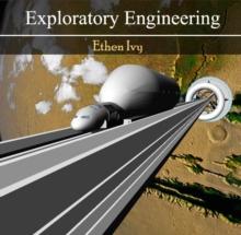 Exploratory Engineering