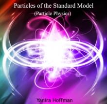 Particles of the Standard Model (Particle Physics)