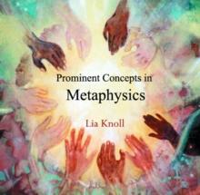 Prominent Concepts in Metaphysics