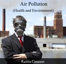 Air Pollution (Health and Environment)