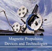 Magnetic Propulsion Devices and Technologies