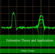 Estimation Theory and Applications