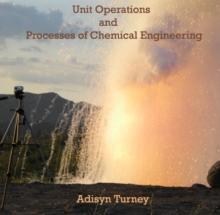 Unit Operations and Processes of Chemical Engineering