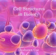 Cell Structures in Biology