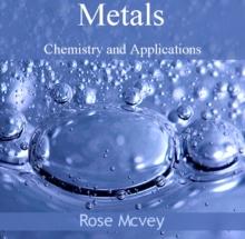 Metals - Chemistry and Applications