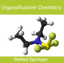 Organofluorine Chemistry