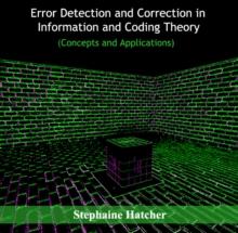 Error detection and Correction in Information and Coding Theory (Concepts and Applications)