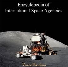 Encyclopedia of International Space Agencies