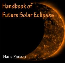 Handbook of Future Solar Eclipses