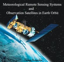 Meteorological Remote Sensing Systems and Observation Satellites in Earth Orbit