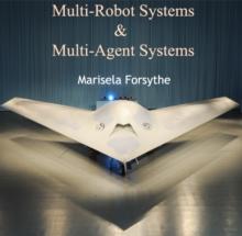 Multi-Robot Systems & Multi-Agent Systems