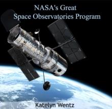 NASA's Great Space Observatories Program