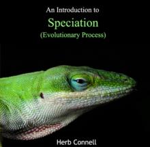 Introduction to Speciation (Evolutionary Process), An