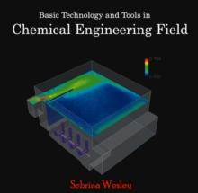 Basic Technology and Tools in Chemical Engineering Field