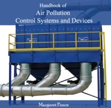 Handbook of Air Pollution Control Systems and Devices