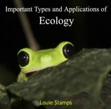 Important Types and Applications of Ecology