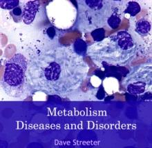 Metabolism Diseases and Disorders