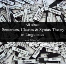 All About Sentences, Clauses & Syntax Theory in Linguistics