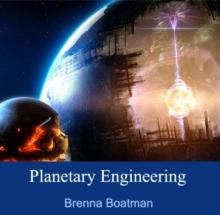 Planetary Engineering