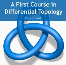 First Course in Differential Topology, A