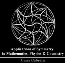 Applications of Symmetry in Mathematics, Physics & chemistry