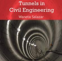 Tunnels in Civil Engineering