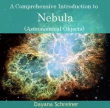 Comprehensive Introduction to Nebula (Astronomical Objects), A