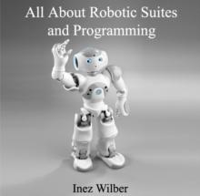 All About Robotic Suites and Programming