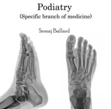 Podiatry (Specific branch of medicine)