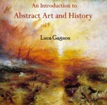 Introduction to Abstract Art and History, An