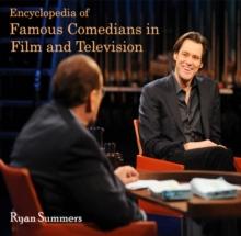 Encyclopedia of Famous Comedians in Film and Television