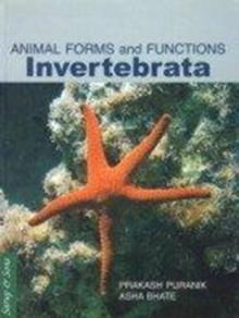 Invertebrata : Animals Forms and Functions