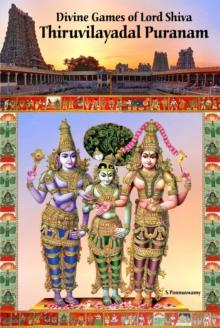 Divine Games of Lord Shiva Thiruvilayadal Puranam