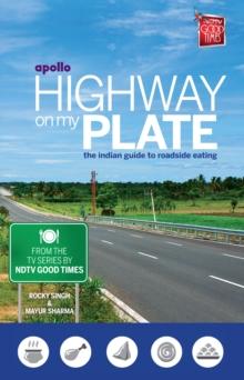 Highway on my Plate : The indian guide to roadside eating