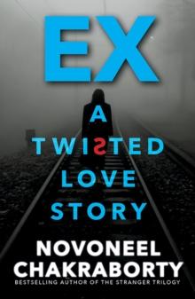 EX...A Twisted love Story : ... a twisted love story