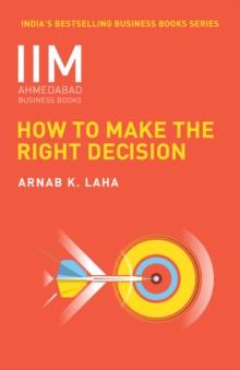 How to Make the Right Decision