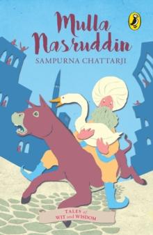 Mullah Nasruddin : (Tales of Wit and Wisdom)