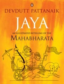 Jaya : An Illustrated Retelling of the Mahabharata