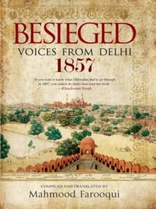 Besieged : Voices From Delhi-1857