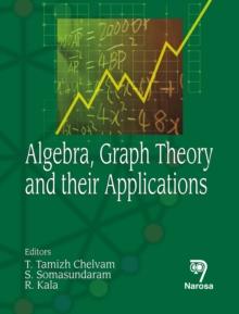 Algebra, Graph Theory and their Applications