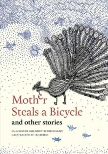 Mother Steals a Bicycle : And Other Stories