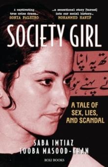 Society Girl : A Tale of Sex, Lies, and Scandal