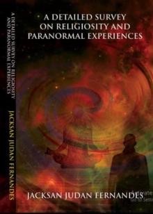 Detailed Survey On Religiosity And Paranormal Experiences