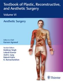 Textbook of Plastic, Reconstructive, and Aesthetic Surgery, Vol 6 : Aesthetic Surgery