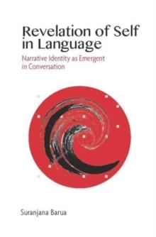 Revelation of Self in Language  Narrative Identity as Emergent in Conversation