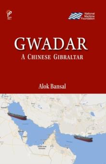 Gwadar : A Chinese Gibraltar